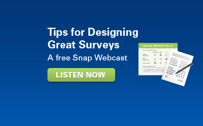 Tips for Designing Great Surveys - A Snap Webcast. Register Now