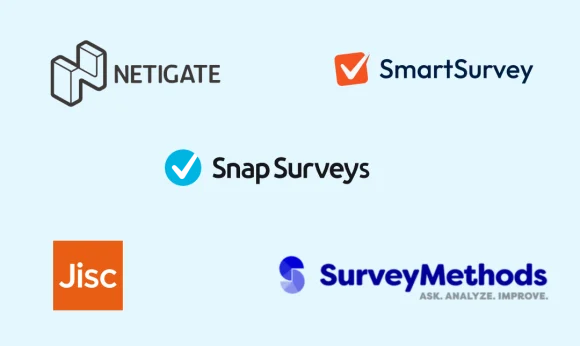 Netigate, SmartSurvey, Snap Syrveys, Jisc, SurveyMethods