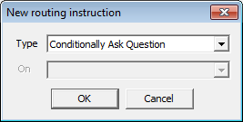 New routing instruction dialog: conditionally ask