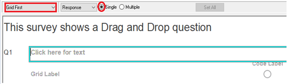 Grid First question set to Single response