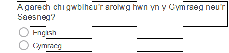 The language selection available to the participant in Welsh